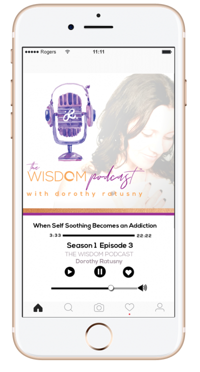 the wisdom podcast S1E3 - LISTEN to: When Self-Soothing Becomes an Addiction