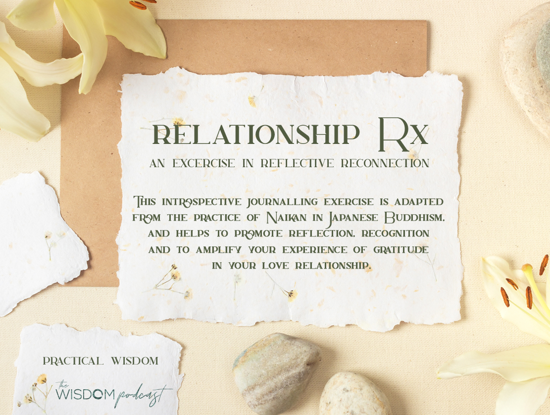 enter your email address below to instantly download practical wisdom - a relationship Rx - 3 questions to reflect and reconnect - a simple exercise to cultivate gratitude in your relationship