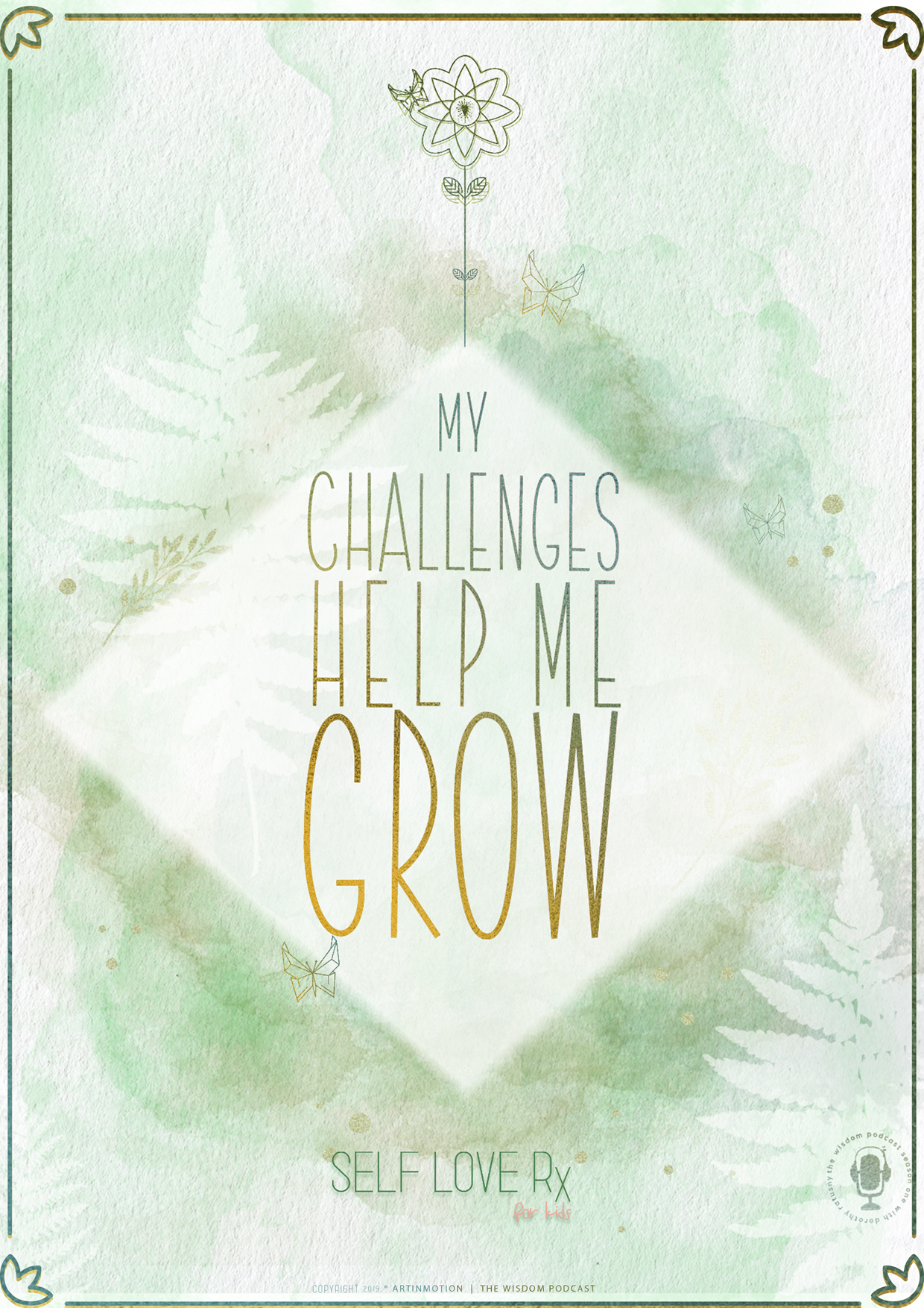 my challenge help me grow - daily affirmation card from the Self-love Rx for kids card deck - teaching children how to love and value themselves | the wisdom podcast season 1 episode 9