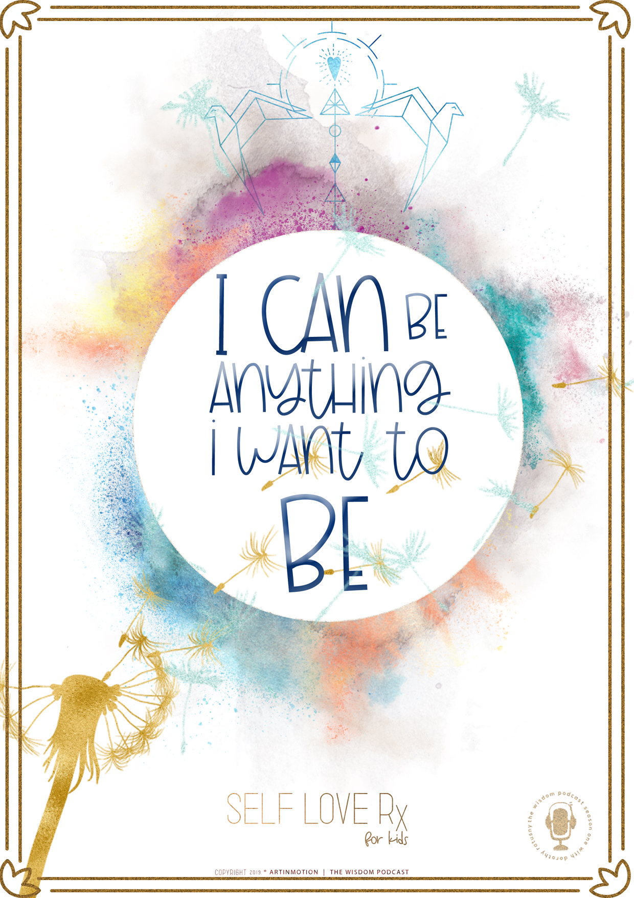 i can be anything i want to be- daily affirmation card from the Self-love Rx for kids card deck - teaching children how to love and value themselves | the wisdom podcast season 1 episode 9