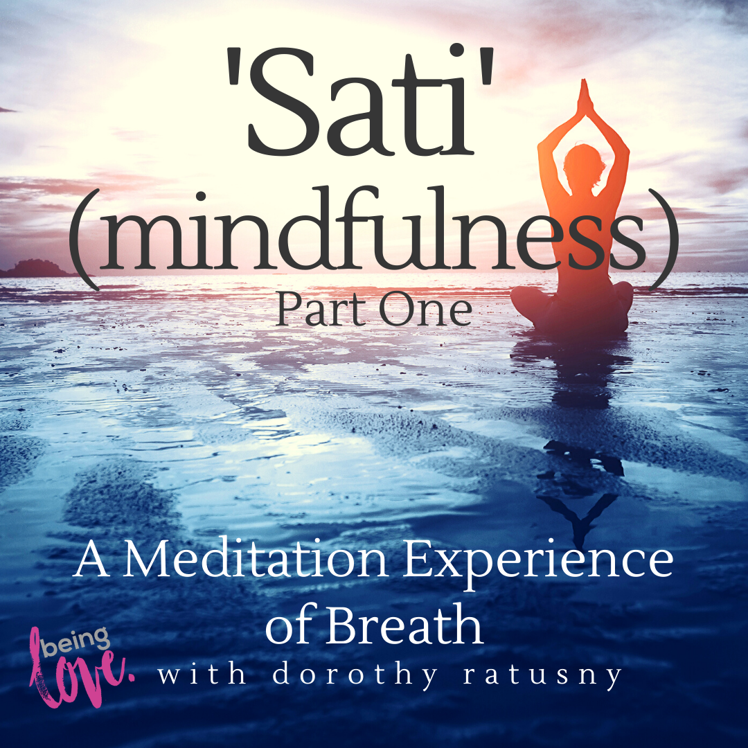 'Sati' - Mindfulness - Part One - A Meditation Experience of Breath - with Dorothy Ratusny (image of yoga pose in ocean)