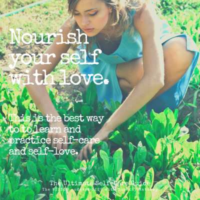 Nourish your self with love. This is the best way to to learn and practice self-care and self-love. The WISDOM podcast S2E9 with Dorothy Ratusny (image of woman in garden)