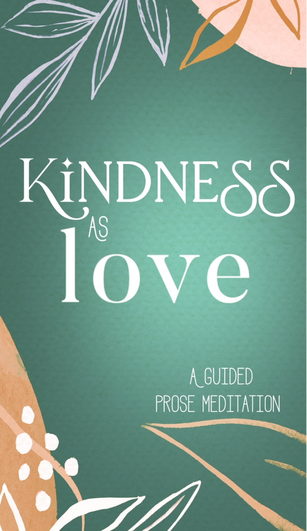 kindness-as-love-a-guided-prose-meditation-the-WISDOM-podcast-s2e7