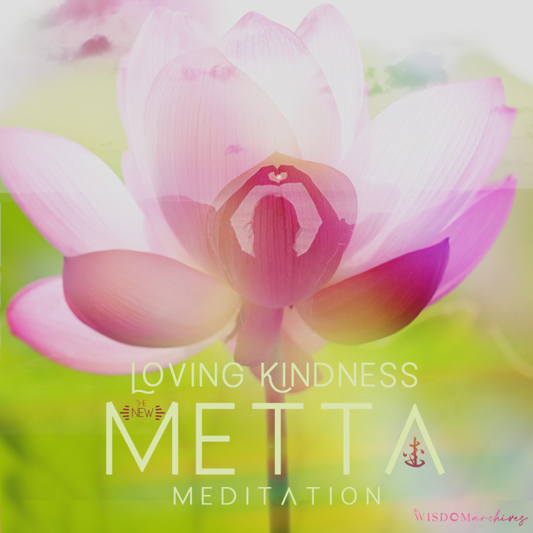 The-NEW-Metta-Loving-Kindness-Meditation