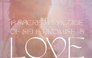 A Sacred Practice Of Self-Promise & Love-Wisdom Note 05.21.23-2